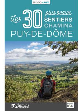 PUY-DE-DOME LES 30 PLUS BEAUX SENTIERS