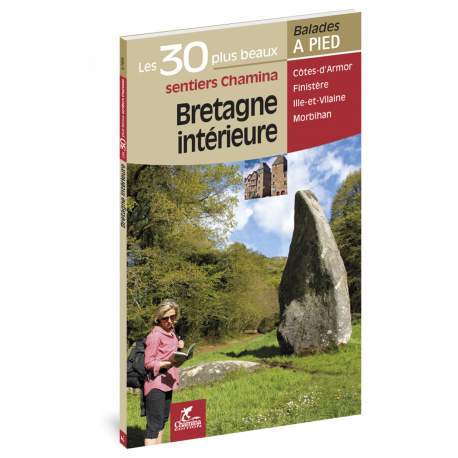 BRETAGNE INTERIEURE LES 30 PLUS BEAUX SENTIERS