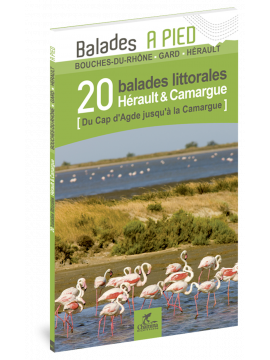 HÉRAULT & CAMARGUE 20 BALADES LITTORALES