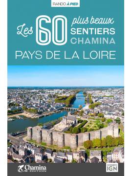 PAYS DE LA LOIRE LES 60 PLUS BEAUX SENTIERS