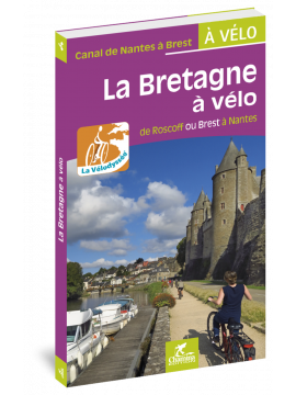 LA BRETAGNE A VELO -  DE ROSCOFF OU BREST A NANTES LA VELODYSSEE