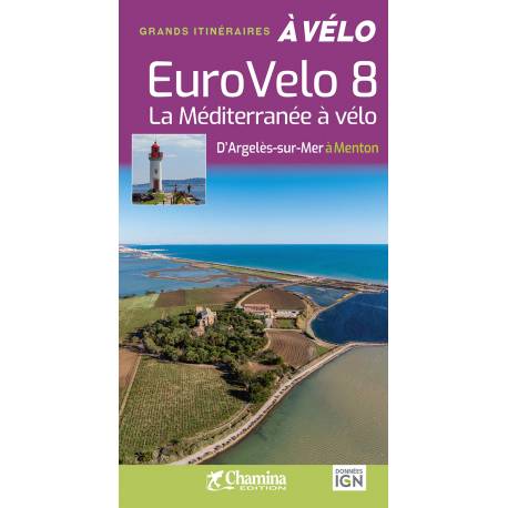 EUROVELO 8 LA MEDITERRANEE A VELO