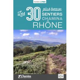 RHONE LES 30 PLUS BEAUX SENTIERS