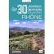 RHONE LES 30 PLUS BEAUX SENTIERS