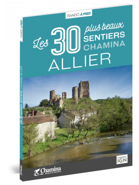 ALLIER LES 30 PLUS BEAUX SENTIERS