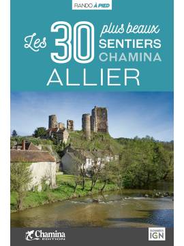 ALLIER LES 30 PLUS BEAUX SENTIERS