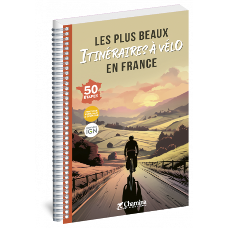 LES PLUS BEAUX ITINERAIRES A VELO EN FRANCE