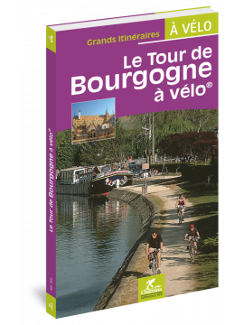 LE TOUR DE BOURGOGNE A VELO GRANDS ITINERAIRES A VELO