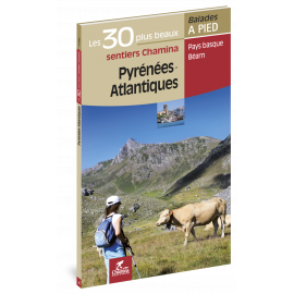 PYRENEES-ATLANTIQUES LES 30 PLUS BEAUX SENTIERS