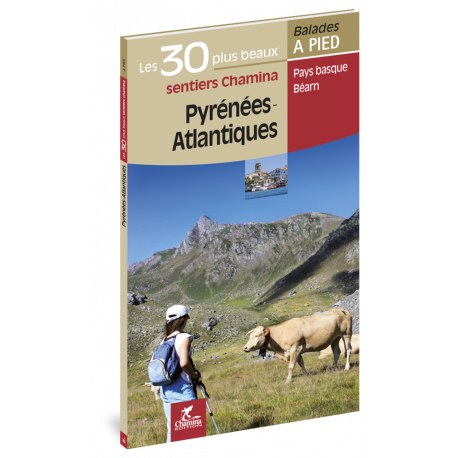 PYRENEES-ATLANTIQUES LES 30 PLUS BEAUX SENTIERS