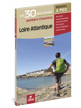 LOIRE-ATLANTIQUE LES 30 PLUS BEAUX SENTIERS