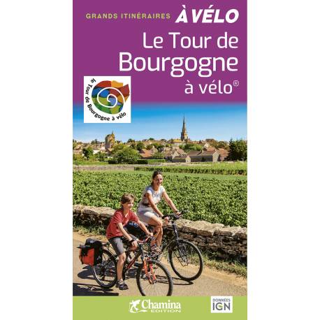 LE TOUR DE BOURGOGNE A VELO GRANDS ITINERAIRES A VELO