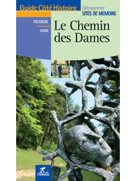 LE CHEMIN DES DAMES (FRANCAIS) DECOUVERTE SITES DE MEMOIRE