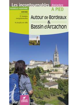 AUTOUR DE BORDEAUX & BASSIN D'ARCACHON