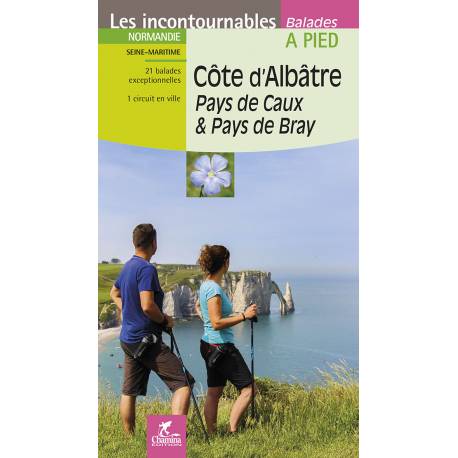 CÔTE D'ALBÂTRE PAYS DE CAUX & PAYS DE BRAY